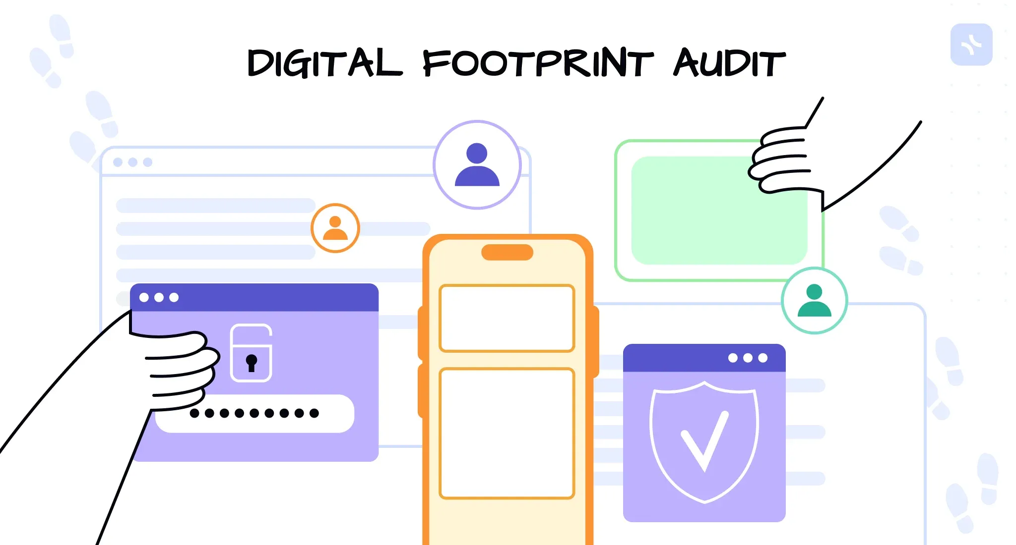 Step 1: Audit your digital footprint — illustration