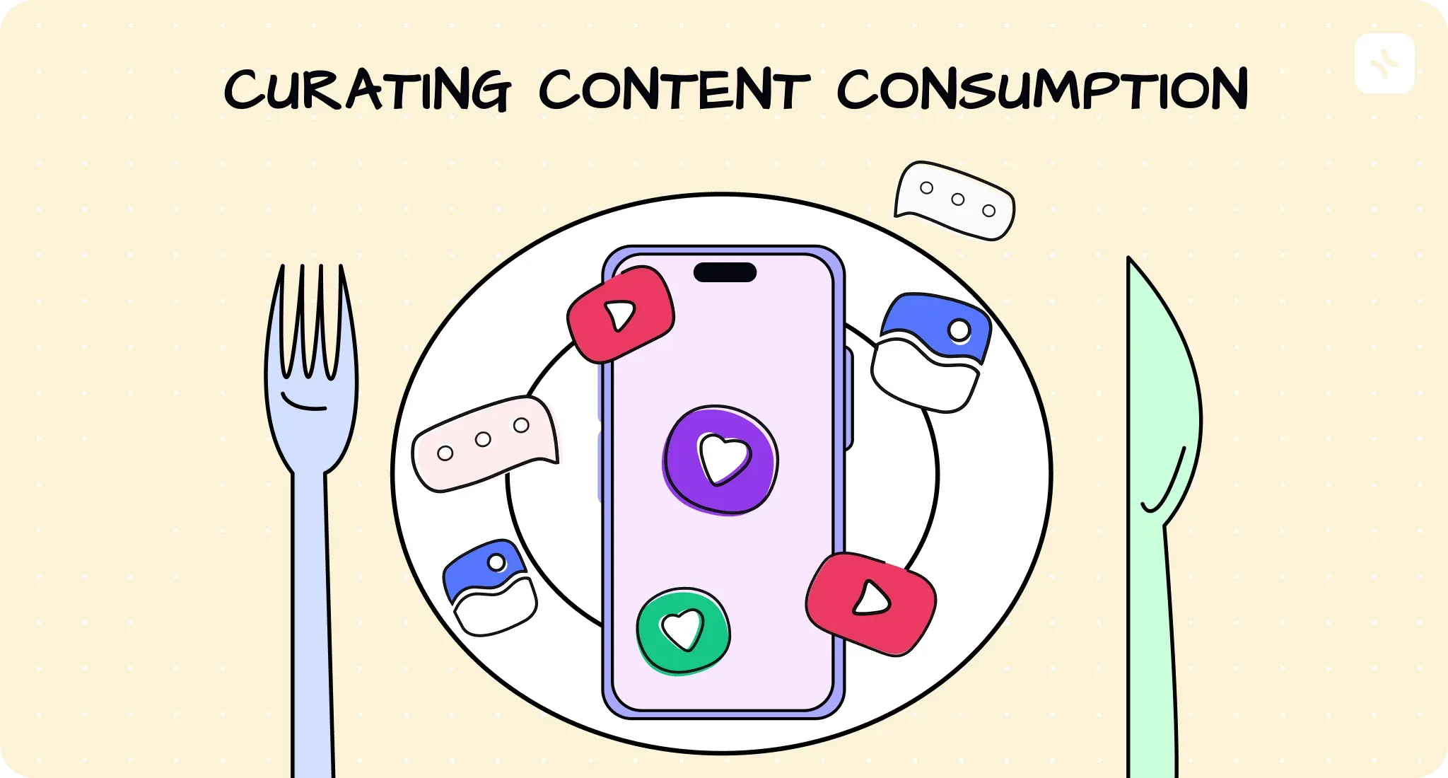 Step 4: Curate your digital content consumpt — illustration